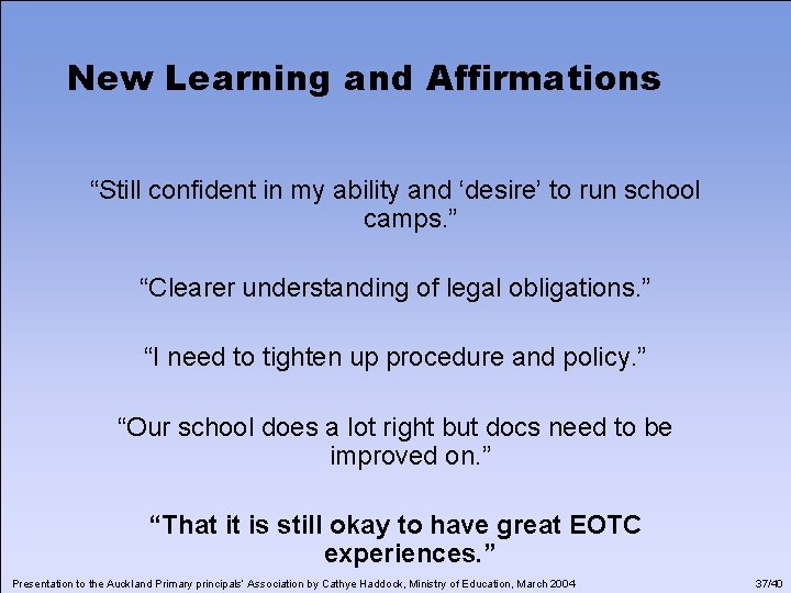 New Learning and Affirmations “Still confident in my ability and ‘desire’ to run school