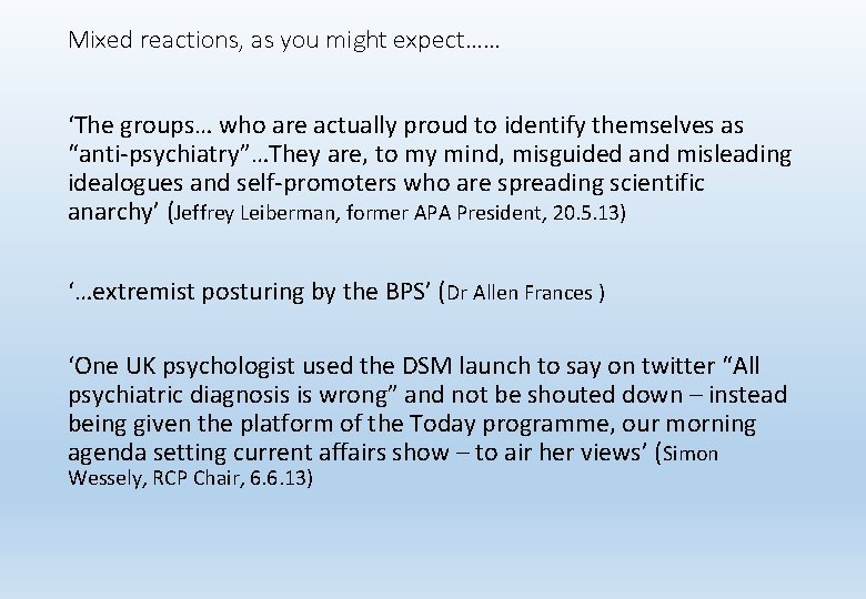 Mixed reactions, as you might expect…… ‘The groups… who are actually proud to identify