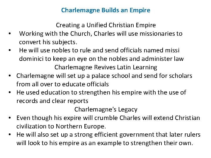 Charlemagne Builds an Empire • • • Creating a Unified Christian Empire Working with
