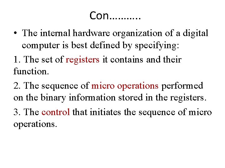 Con………. . • The internal hardware organization of a digital computer is best defined Con………. . • The internal hardware organization of a digital computer is best defined