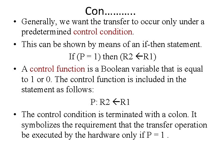 Con………. . • Generally, we want the transfer to occur only under a predetermined Con………. . • Generally, we want the transfer to occur only under a predetermined