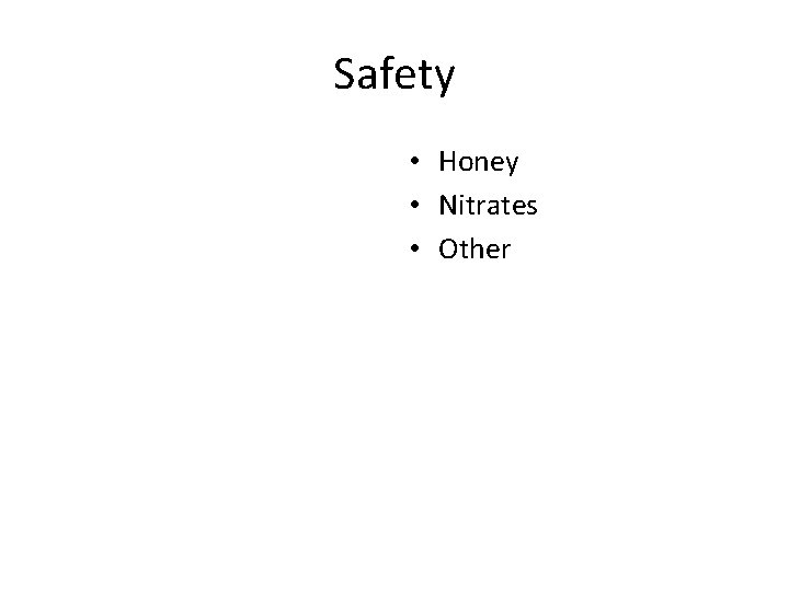 Safety • Honey • Nitrates • Other 