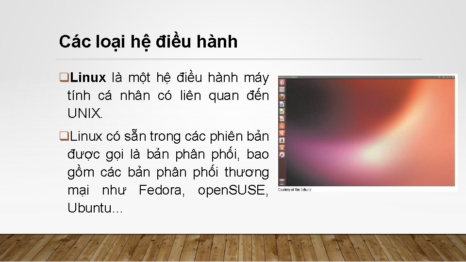 Các loại hệ điều hành q. Linux là một hệ điều hành máy tính