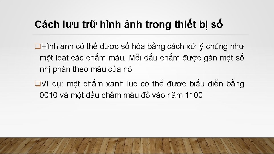 Cách lưu trữ hình ảnh trong thiết bị số q. Hình ảnh có thể