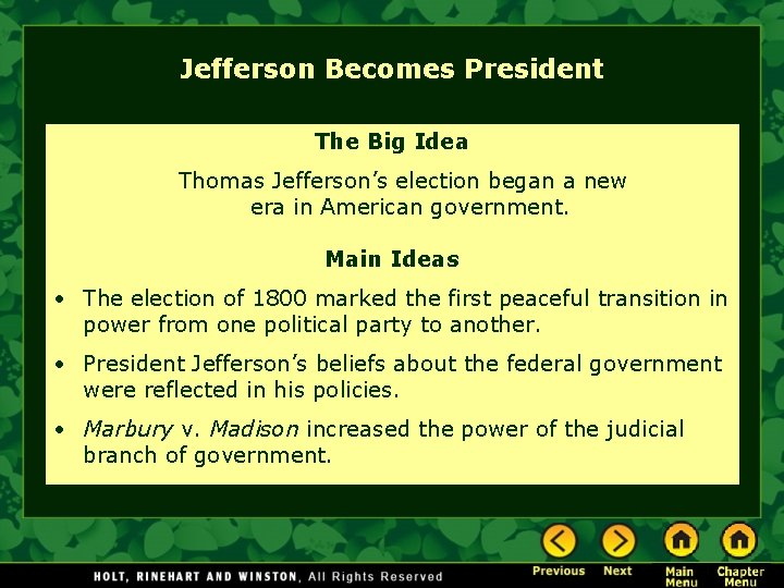 Jefferson Becomes President The Big Idea Thomas Jefferson’s election began a new era in