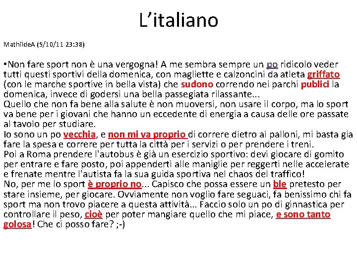 L’italiano Mathilde. A (9/10/11 23: 38) • Non fare sport non è una vergogna!