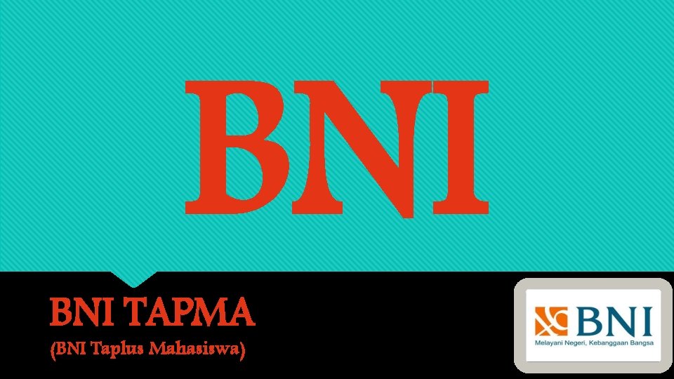 BNI TAPMA (BNI Taplus Mahasiswa) 