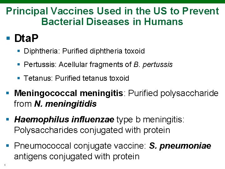 Principal Vaccines Used in the US to Prevent Bacterial Diseases in Humans § Dta. Principal Vaccines Used in the US to Prevent Bacterial Diseases in Humans § Dta.