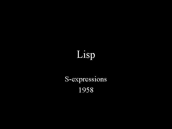 Lisp S-expressions 1958 