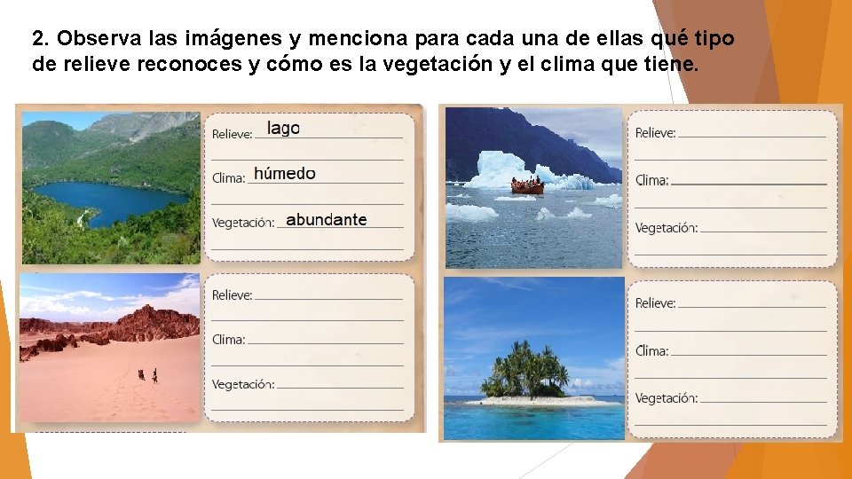 2. Observa las imágenes y menciona para cada una de ellas qué tipo de