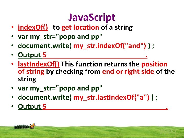 Java. Script index. Of() to get location of a string var my_str="popo and pp"