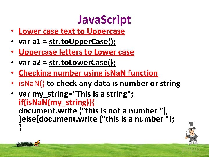  • • Java. Script Lower case text to Uppercase var a 1 =