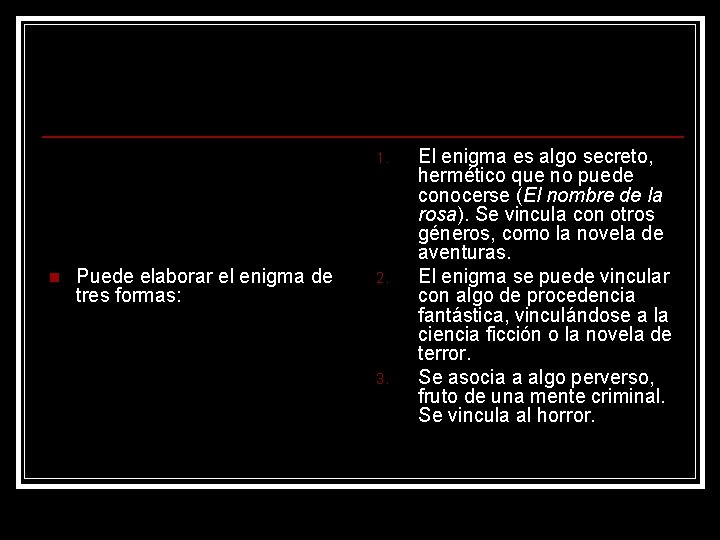 1. n Puede elaborar el enigma de tres formas: 2. 3. El enigma es 1. n Puede elaborar el enigma de tres formas: 2. 3. El enigma es