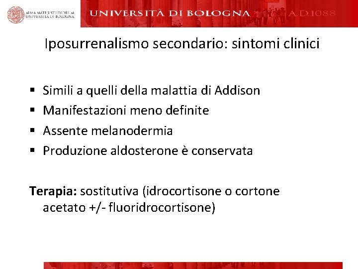 Iposurrenalismo secondario: sintomi clinici § § Simili a quelli della malattia di Addison Manifestazioni