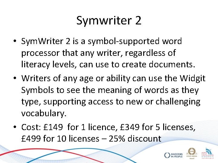 Symwriter 2 • Sym. Writer 2 is a symbol-supported word processor that any writer, Symwriter 2 • Sym. Writer 2 is a symbol-supported word processor that any writer,