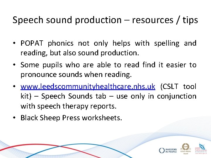 Speech sound production – resources / tips • POPAT phonics not only helps with Speech sound production – resources / tips • POPAT phonics not only helps with
