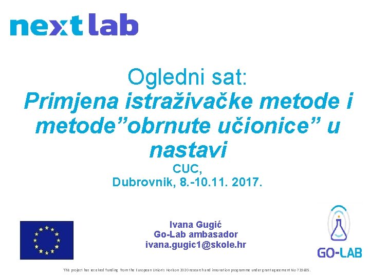 Ogledni sat: Primjena istraživačke metode i metode”obrnute učionice” u nastavi CUC, Dubrovnik, 8. -10.