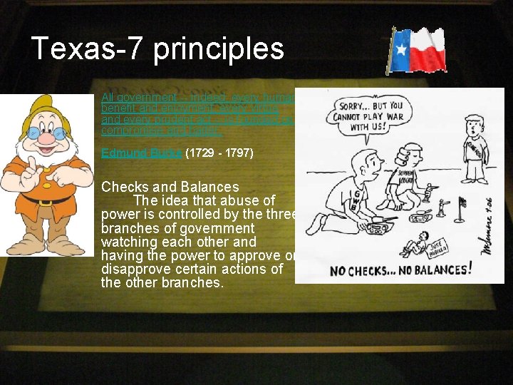 Texas-7 principles • All government -- indeed, every human benefit and enjoyment, every virtue