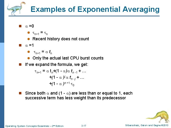 Examples of Exponential Averaging n =0 n+1 = n l Recent history does not