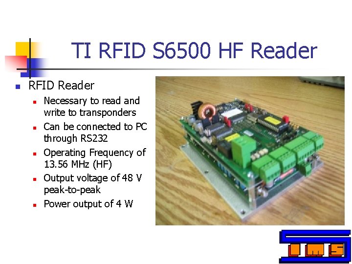 TI RFID S 6500 HF Reader n RFID Reader n n n Necessary to TI RFID S 6500 HF Reader n RFID Reader n n n Necessary to
