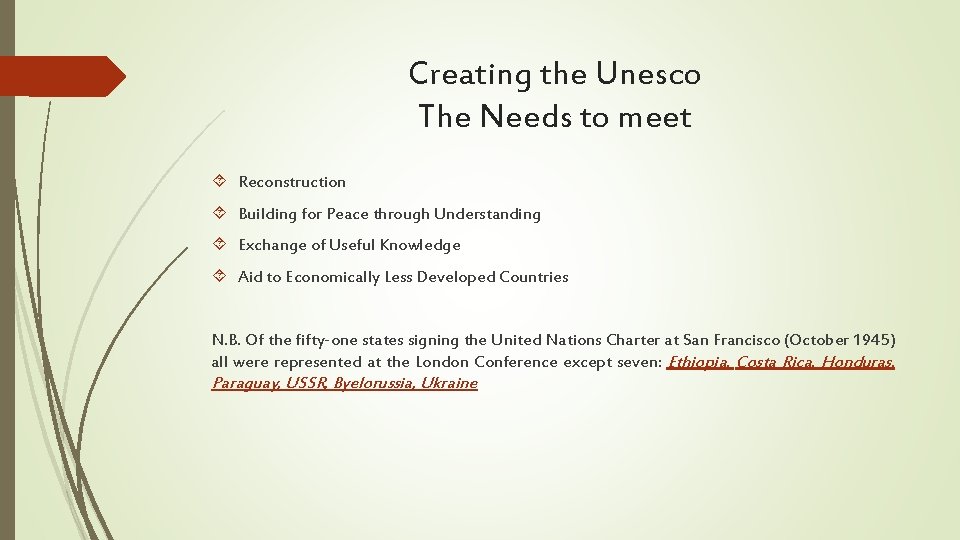Creating the Unesco The Needs to meet Reconstruction Building for Peace through Understanding Exchange