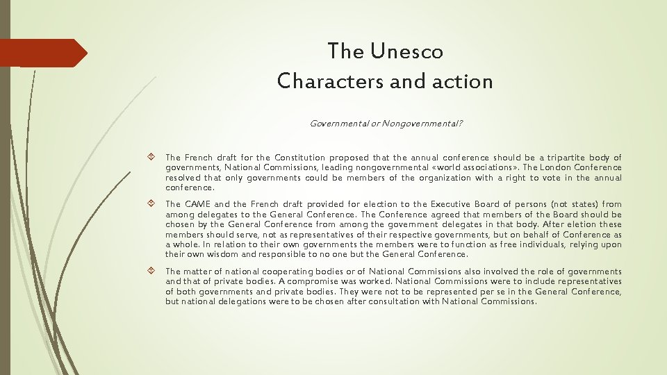 The Unesco Characters and action Governmental or Nongovernmental? The French draft for the Constitution