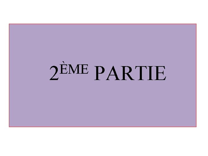  ÈME 2 PARTIE 