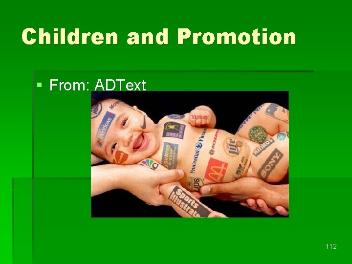 Children and Promotion § From: ADText 112 