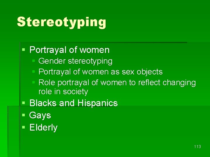 Stereotyping § Portrayal of women § Gender stereotyping § Portrayal of women as sex