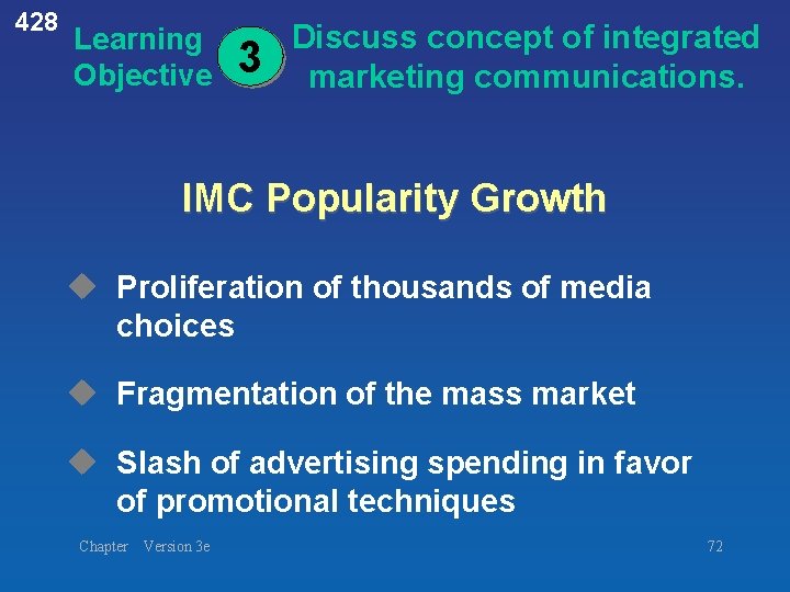 428 Learning Objective 3 Discuss concept of integrated marketing communications. IMC Popularity Growth u 428 Learning Objective 3 Discuss concept of integrated marketing communications. IMC Popularity Growth u