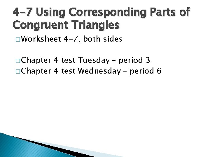 4 -7 Using Corresponding Parts of Congruent Triangles � Worksheet � Chapter 4 -7,