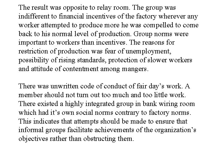 The result was opposite to relay room. The group was indifferent to financial incentives