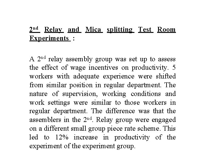 2 nd Relay and Mica splitting Test Room Experiments : A 2 nd relay