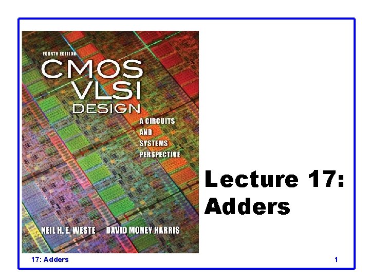 Lecture 17: Adders 1 