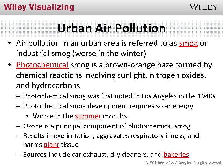 Urban Air Pollution • Air pollution in an urban area is referred to as