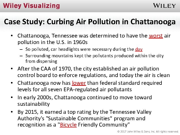 Case Study: Curbing Air Pollution in Chattanooga • Chattanooga, Tennessee was determined to have