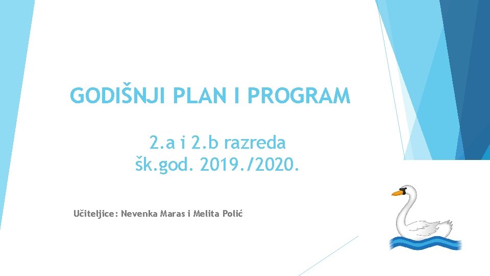 GODIŠNJI PLAN I PROGRAM 2. a i 2. b razreda šk. god. 2019. /2020.