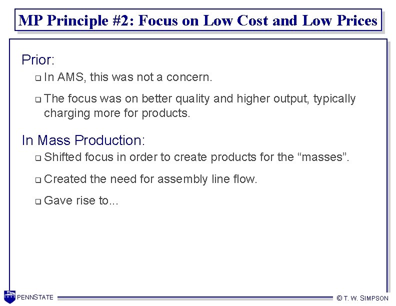 MP Principle #2: Focus on Low Cost and Low Prices Prior: q q In