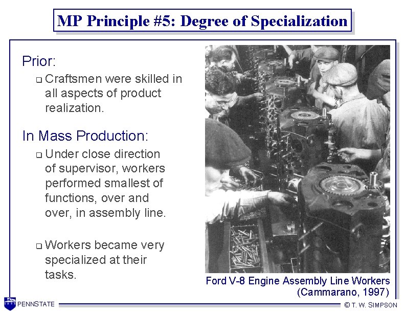 MP Principle #5: Degree of Specialization Prior: q Craftsmen were skilled in all aspects