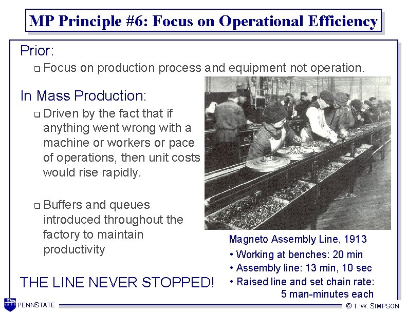 MP Principle #6: Focus on Operational Efficiency Prior: q Focus on production process and