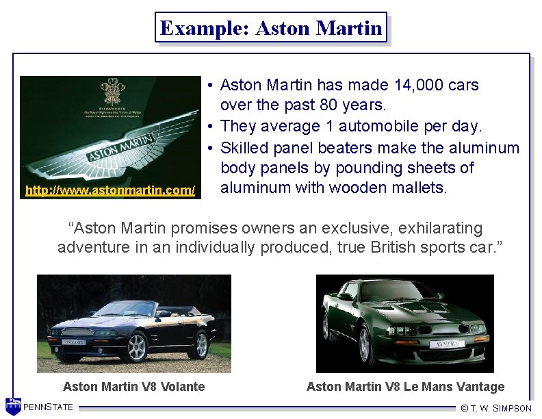 Example: Aston Martin http: //www. astonmartin. com/ • Aston Martin has made 14, 000