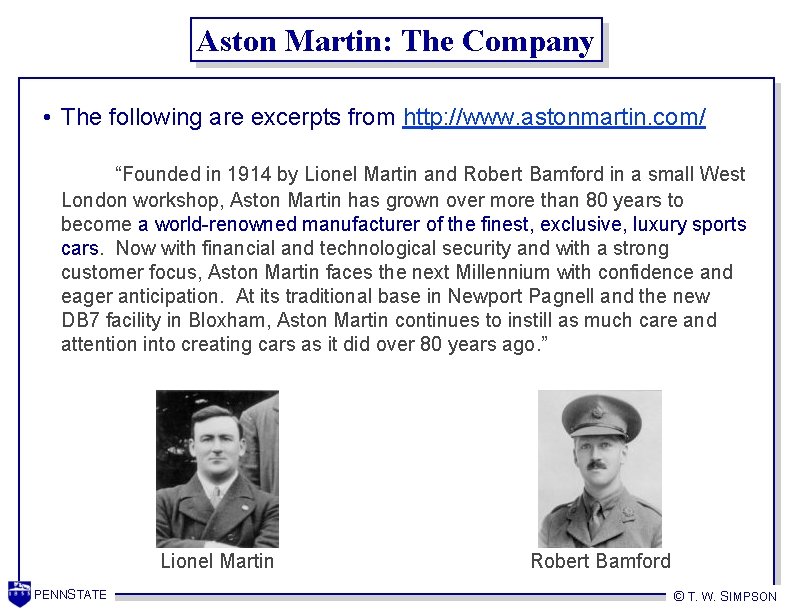 Aston Martin: The Company • The following are excerpts from http: //www. astonmartin. com/