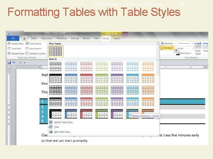 CMPTR Chapter 12: Enhancing a Document 14 Formatting Tables with Table Styles More Button