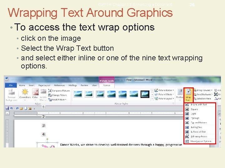 CMPTR Chapter 12: Enhancing a Document Wrapping Text Around Graphics 36 • To access