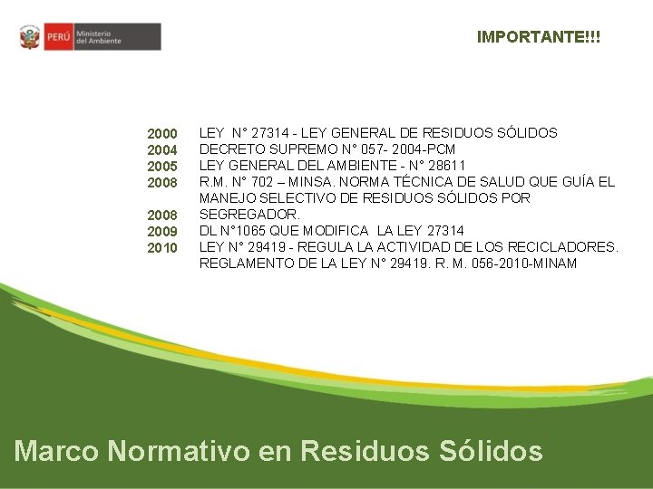 IMPORTANTE!!! 2000 2004 2005 2008 2009 2010 LEY N° 27314 - LEY GENERAL DE