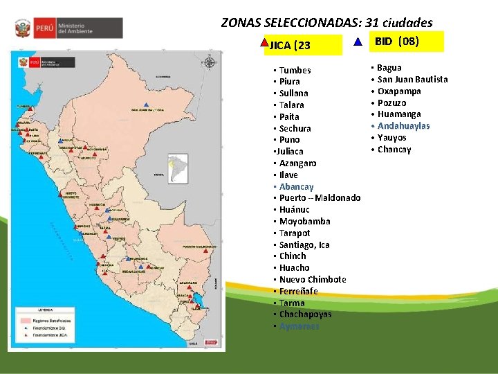 ZONAS SELECCIONADAS: 31 ciudades JICA (23 • Tumbes • Piura • Sullana • Talara