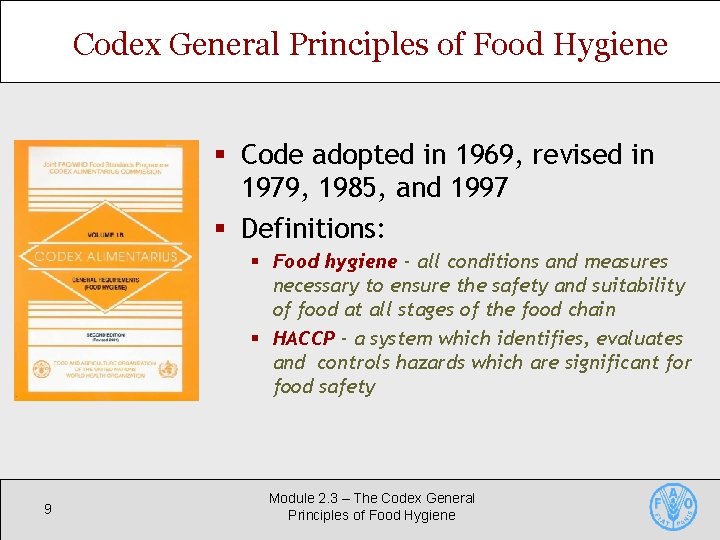 Codex General Principles of Food Hygiene § Code adopted in 1969, revised in 1979, Codex General Principles of Food Hygiene § Code adopted in 1969, revised in 1979,