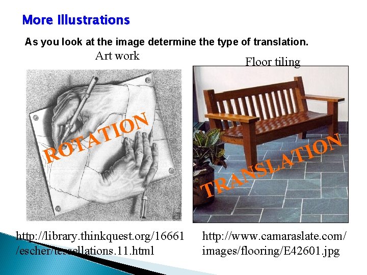 More Illustrations As you look at the image determine the type of translation. Art
