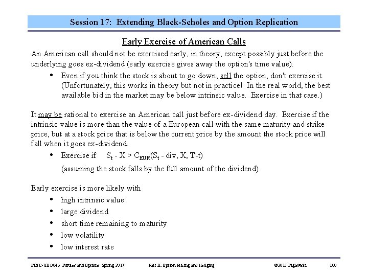 Session 17: Extending Black-Scholes and Option Replication Early Exercise of American Calls An American