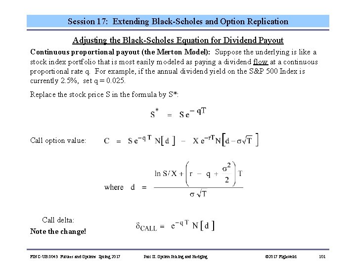 Session 17: Extending Black-Scholes and Option Replication Adjusting the Black-Scholes Equation for Dividend Payout